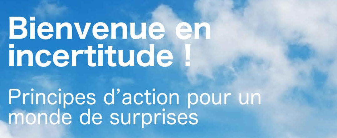 Epidémies, chocs macro-économiques… bienvenue en incertitude !